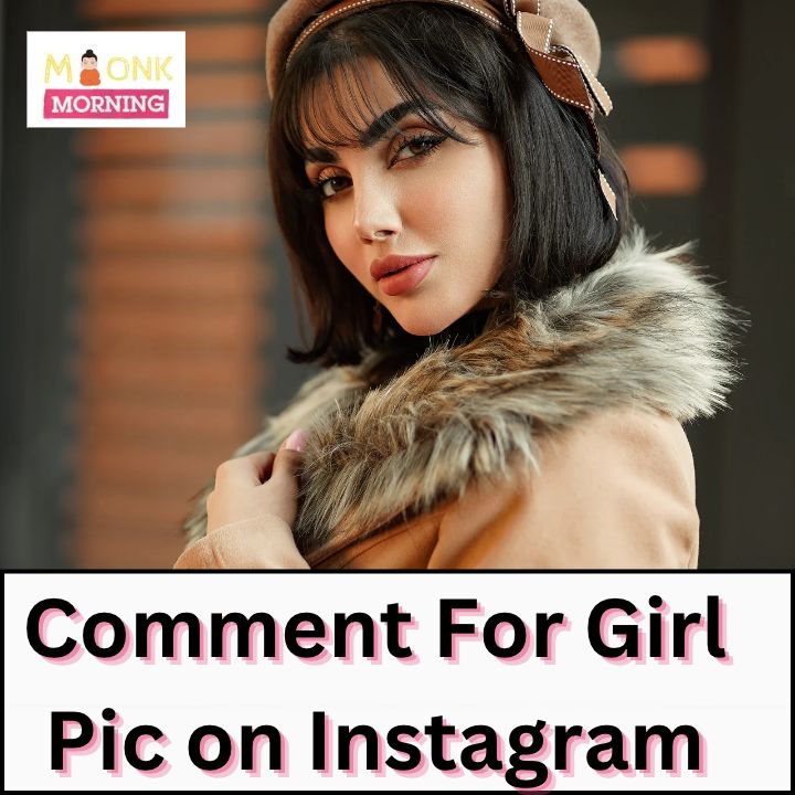 Comment For Girl Pic on Instagram