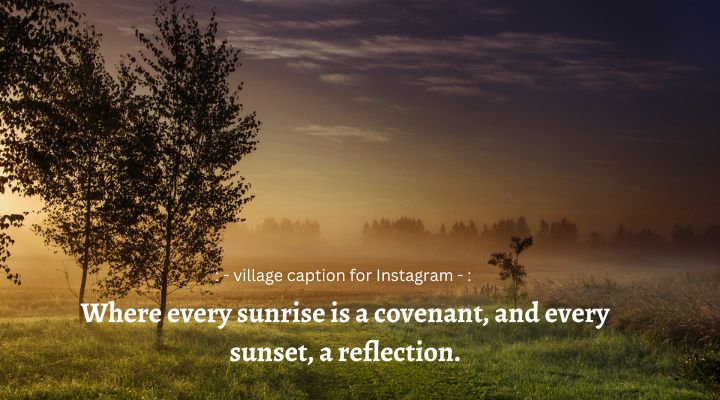 village caption for Instagram