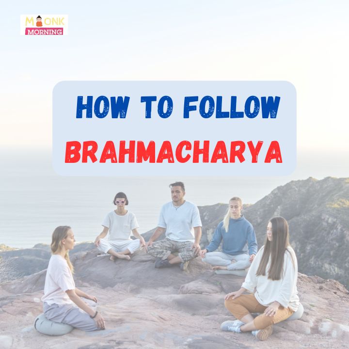 how to follow brahmacharya