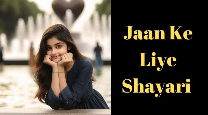 Jaan Ke Liye Shayari