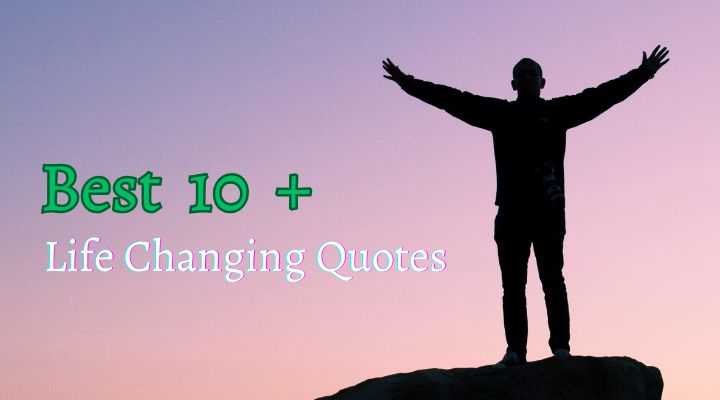 Life Changing Quotes